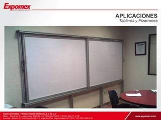 APLICACIONES 
Tableros y Pizarrones 
 