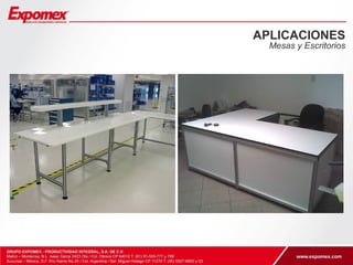 APLICACIONES 
Mesas y Escritorios 
 