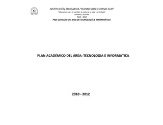 01 plan académico de área en tecnologia e informática   2011