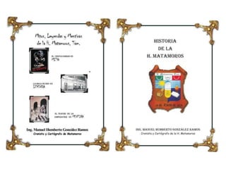 Libros publicados por el Cronista de la H. Matamoros