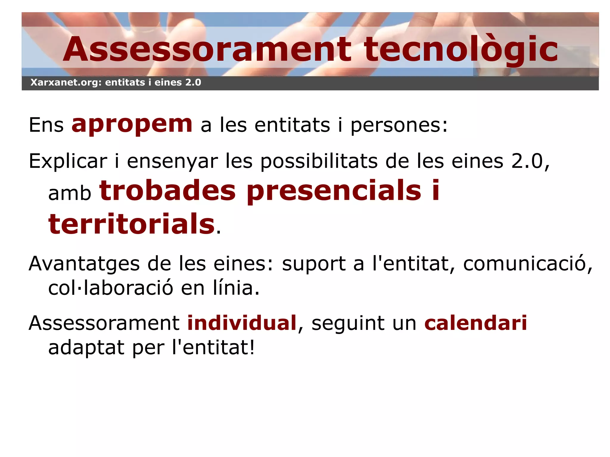 Transformació  del lloc web en una eina web 2.0, amb la  migració  dels continguts i l'adaptació del disseny. 