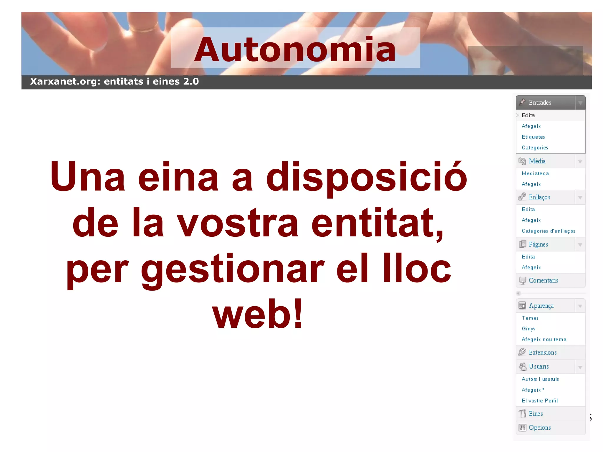 Formació  presencial i en línia per treure-li profit a l'eina.  