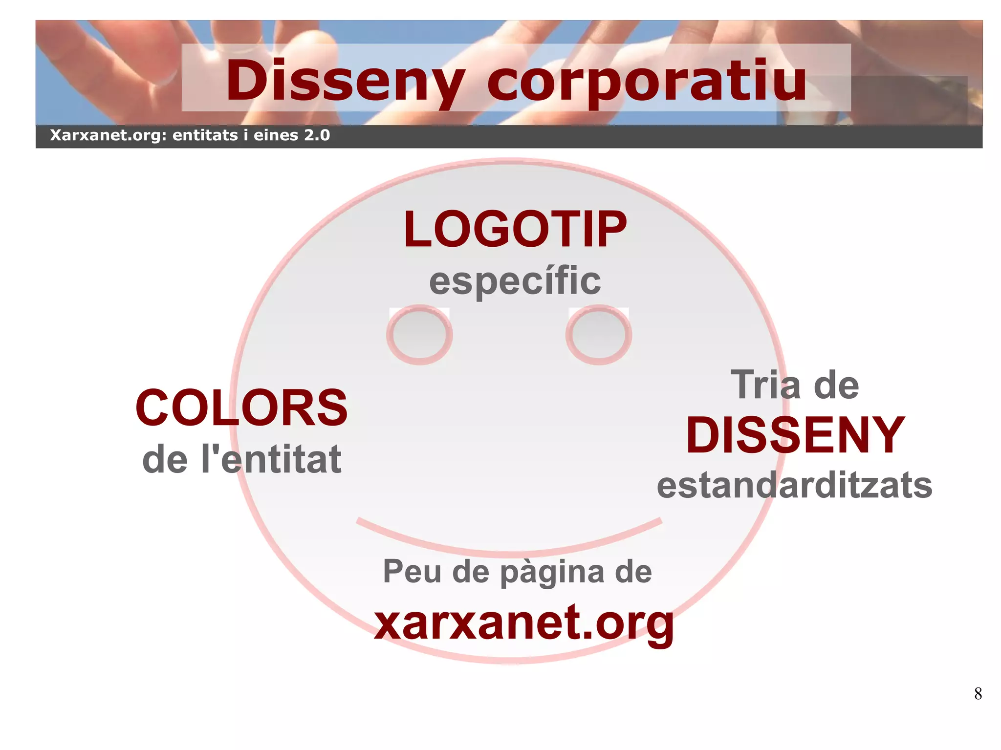Assessorament tecnològic Ens  apropem  a les entitats i persones:  Explicar i ensenyar les possibilitats de les eines 2.0, amb  trobades presencials i territorials .  