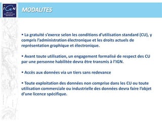 LES DONNÉES CONCERNÉESBD ORTHO® 50 cmBD PARCELLAIRE®BD TOPO®BD ADRESSE®