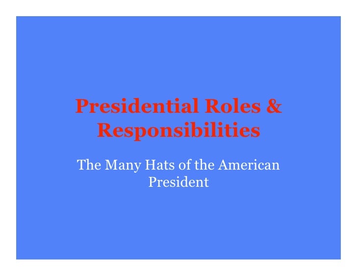 presidential roles presidential roles