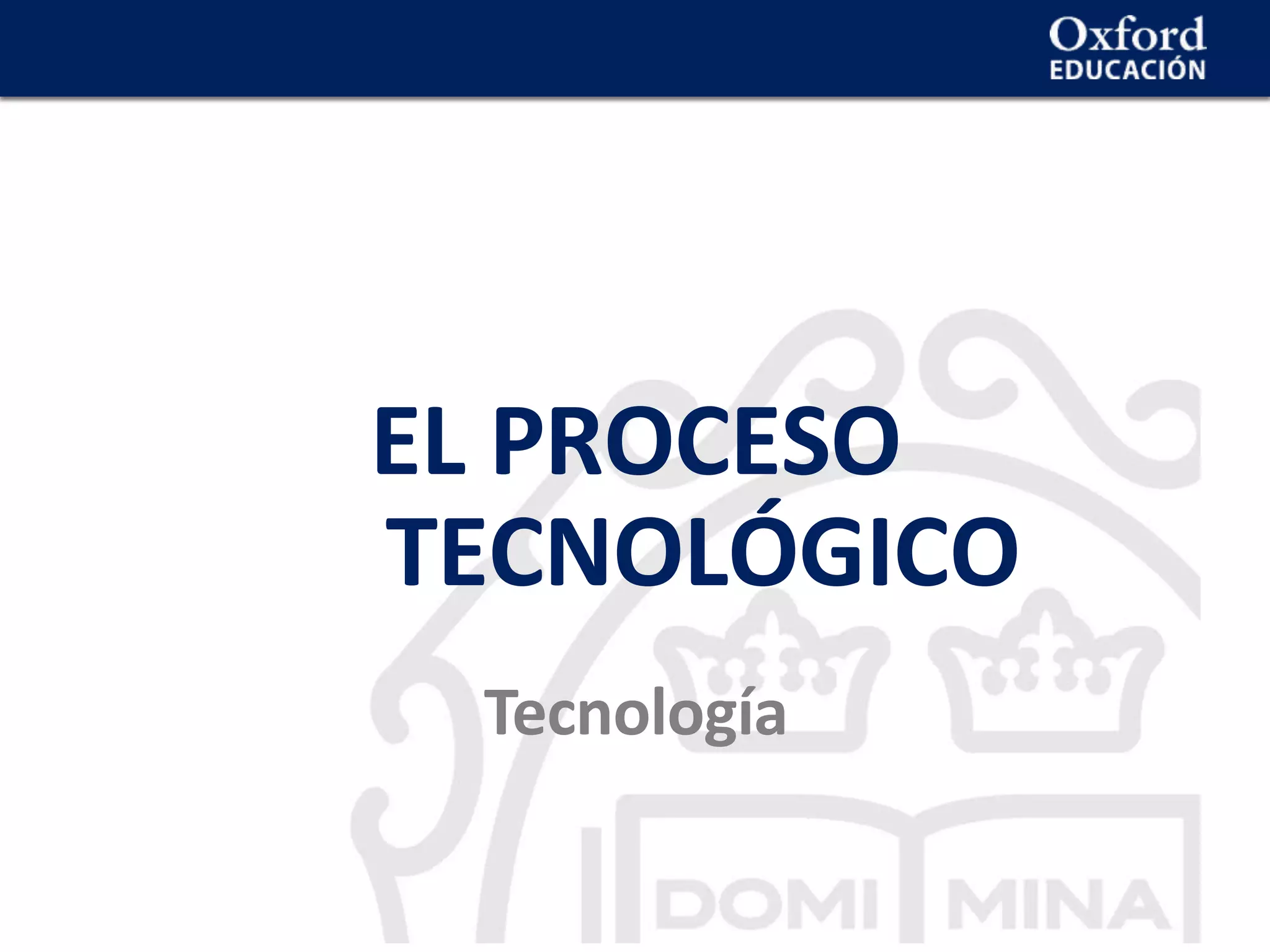 01_PROCESO TECNOLÓGICO.pptx