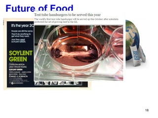 Future of Food




                 18
 