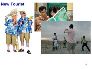 New Tourist




              9
 