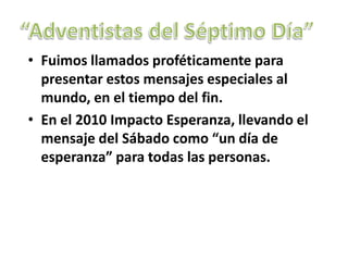 (Manuscrito 114, del 17 de septiembre de 1904, Elena de White)Un Día de EsperanzaImpacto Esperanza 2010