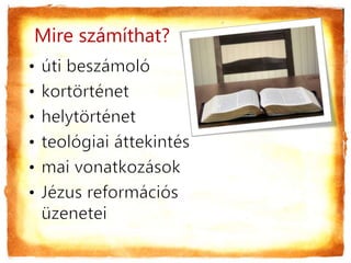 Mire számíthat?
 