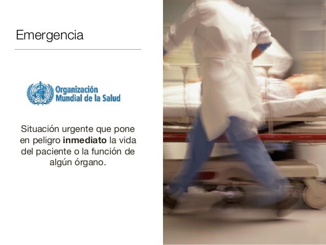 UVM Emergencias Médicas Básicas Sesión 01 ¿Qué es una urgencia?