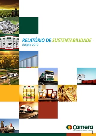 RELATÓRIO DE SUSTENTABILIDADE
Edição 2012
1
 