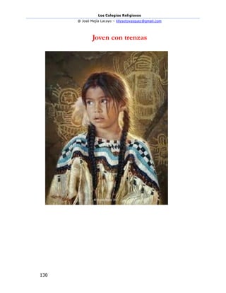 Los Colegios Religiosos
@ José Mejía Lacayo – lillysotovasquez@gmail.com
130
Joven con trenzas
 