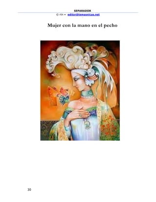 SEPARADOR
© rtn – editor@temasnicas.net
–
30
Mujer con la mano en el pecho
 