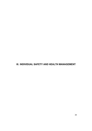 29
III. INDIVIDUAL SAFETY AND HEALTH MANAGEMENT
 