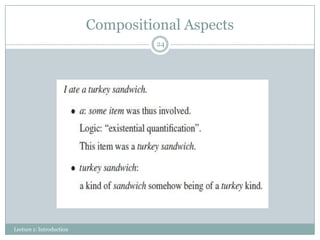 Compositional Aspects
24

Lecture 1: Introduction

 