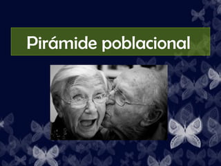 Pirámide poblacional
 