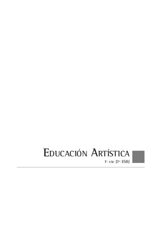 EDUCACIÓN ARTÍSTICA
1º AÑO (7º ESB)
 