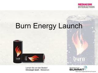 Burn Energy Launch 