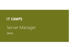 Server Manager
DEMO