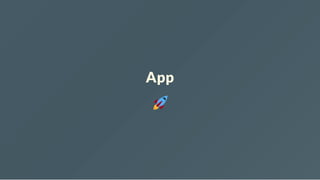 App
 