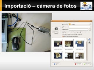 Importació – càmera de fotos
 