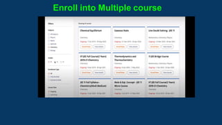 Enroll into Multiple course
 