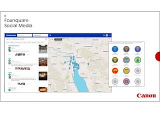 Foursquare
Social Media
 