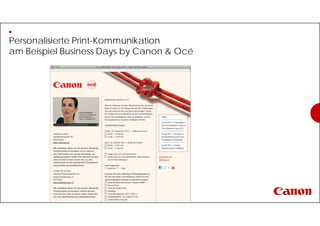 Personalisierte Print-Kommunikation
am Beispiel Business Days by Canon & Océ
 