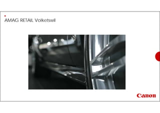 AMAG RETAIL Volketswil
 