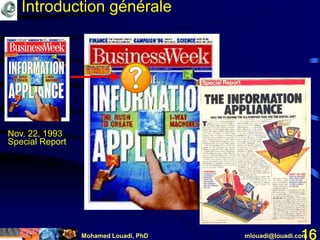 Mohamed Louadi, PhD mlouadi@louadi.com16
Nov. 22, 1993
Special Report
Introduction générale
 
