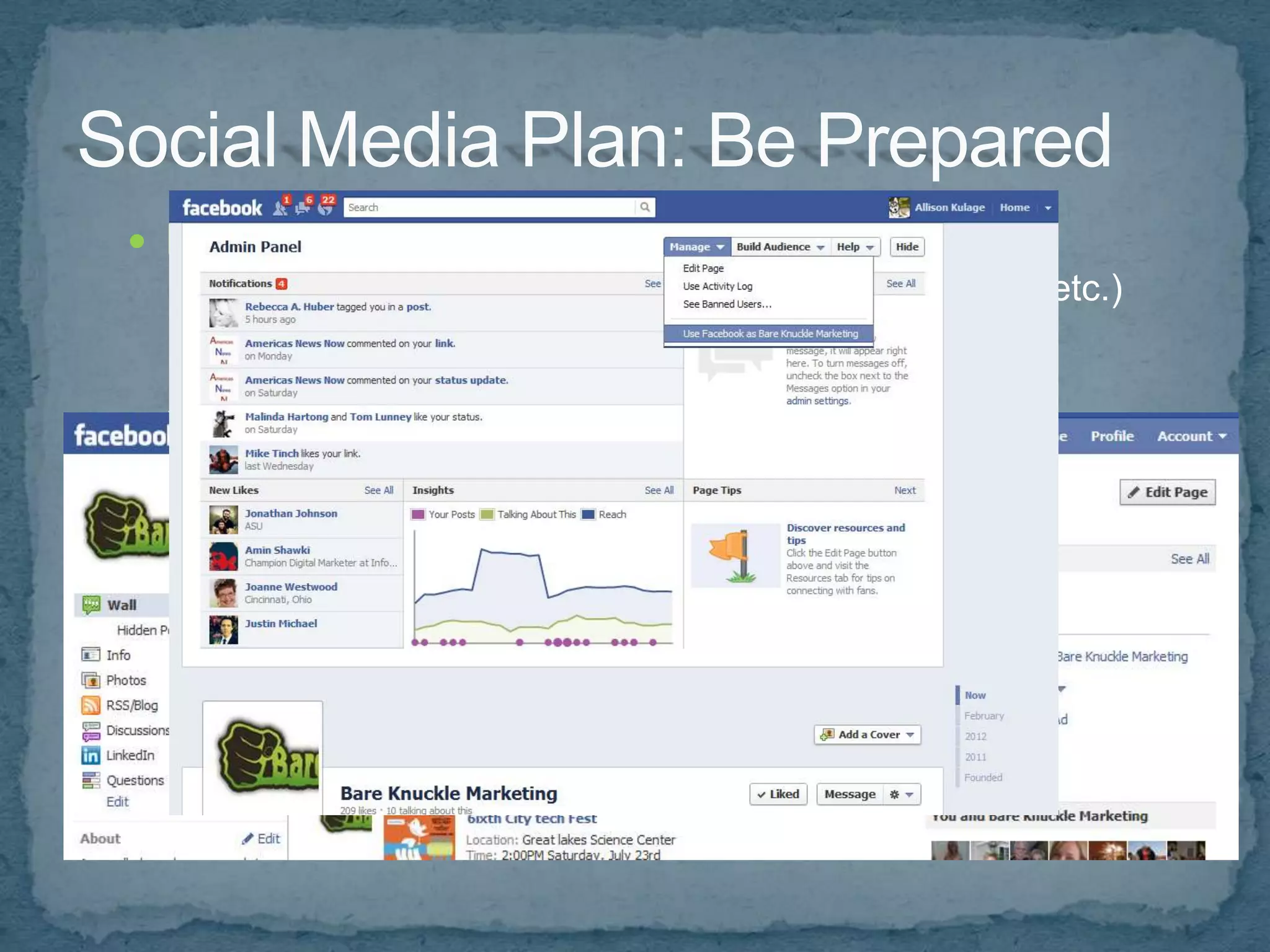  Features
    Know the basic commands (hashtag, retweet, like, etc.)
    Create custom apps
    Hide time wasting apps
 Know how to login, post updates, act as PAGE
 Best Practices
    Don't spam
    Create social media policy (rules and ethics)
    Don't retweet too much
    Remember to use keywords
    Create content that is useful
    Share useful links
    Establish a relationship, don't just give the sales pitch
 