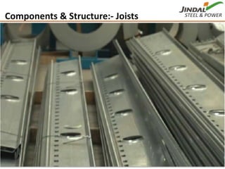 PLANT FACILITIES
Punjipatra (Raigarh)
Components & Structure:‐ Joists
8
 