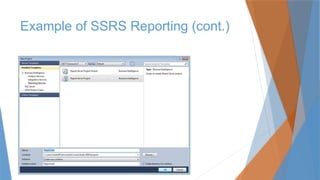 Example of SSRS Reporting (cont.)
 