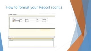 How to format your Report (cont.)
 