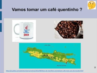 Vamos tomar um café quentinho ?
2
http://g1.globo.com/planeta-bizarro/noticia/2012/08/fezes-de-mamifero-aromatizam-cafe-ma...