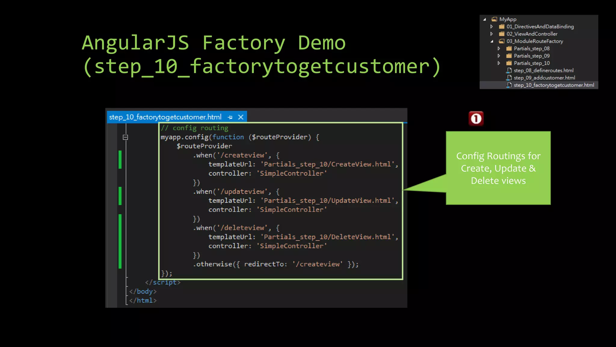 AngularJS Factory Demo (step_10_factorytogetcustomer) Config Routings for Create, Update & Delete views 