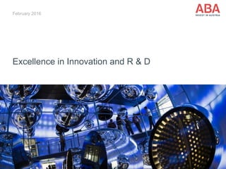  
Excellence in Innovation and R & D 
February 2016
 