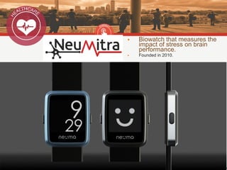 06/10/15 14
• Biowatch that measures the
impact of stress on brain
performance.
• Founded in 2010.
 