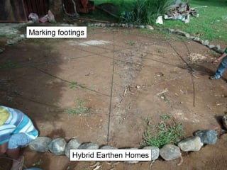 Hybrid Earthen Homes
Marking footings
 