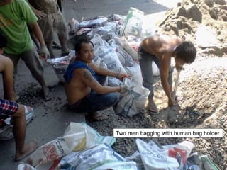 Two men bagging with human bag holder
 