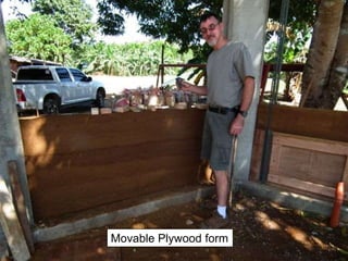 Movable Plywood form
 