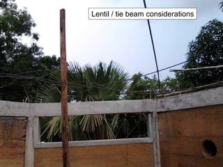 Lentil / tie beam considerations
 