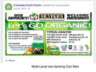 Multi-Level non-farming Con Men
 