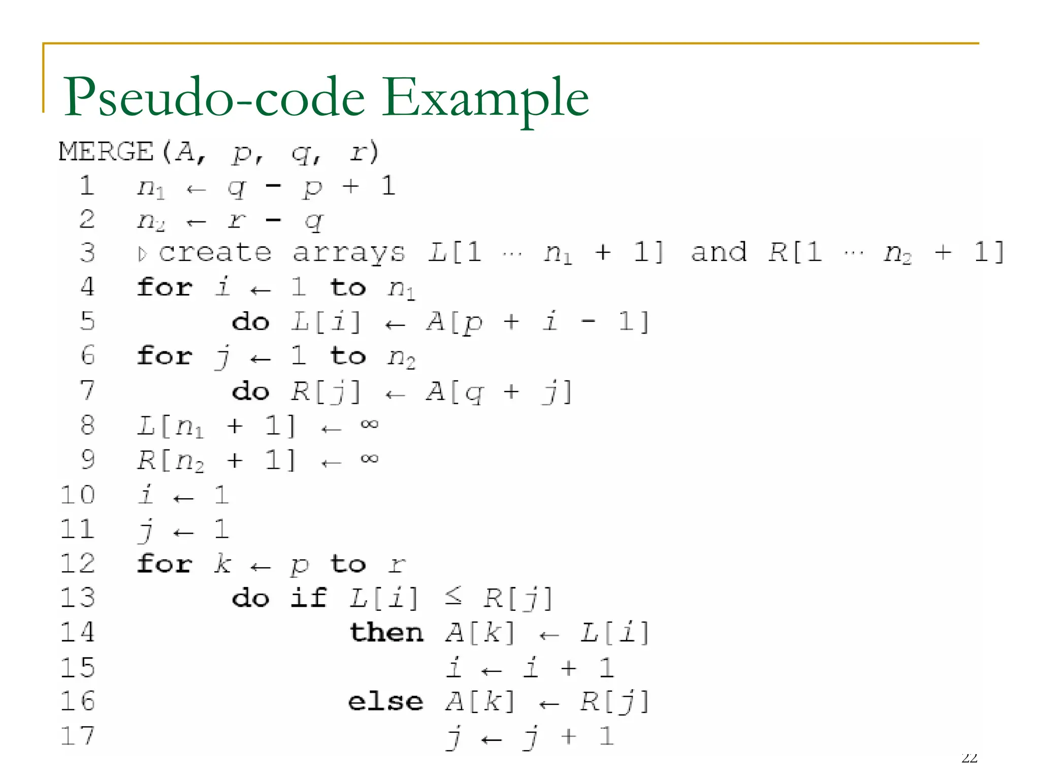 22
Pseudo-code Example
 