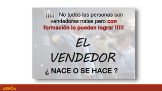 ¡¡¡¡¡ No todas las personas son
vendedoras natas pero
 