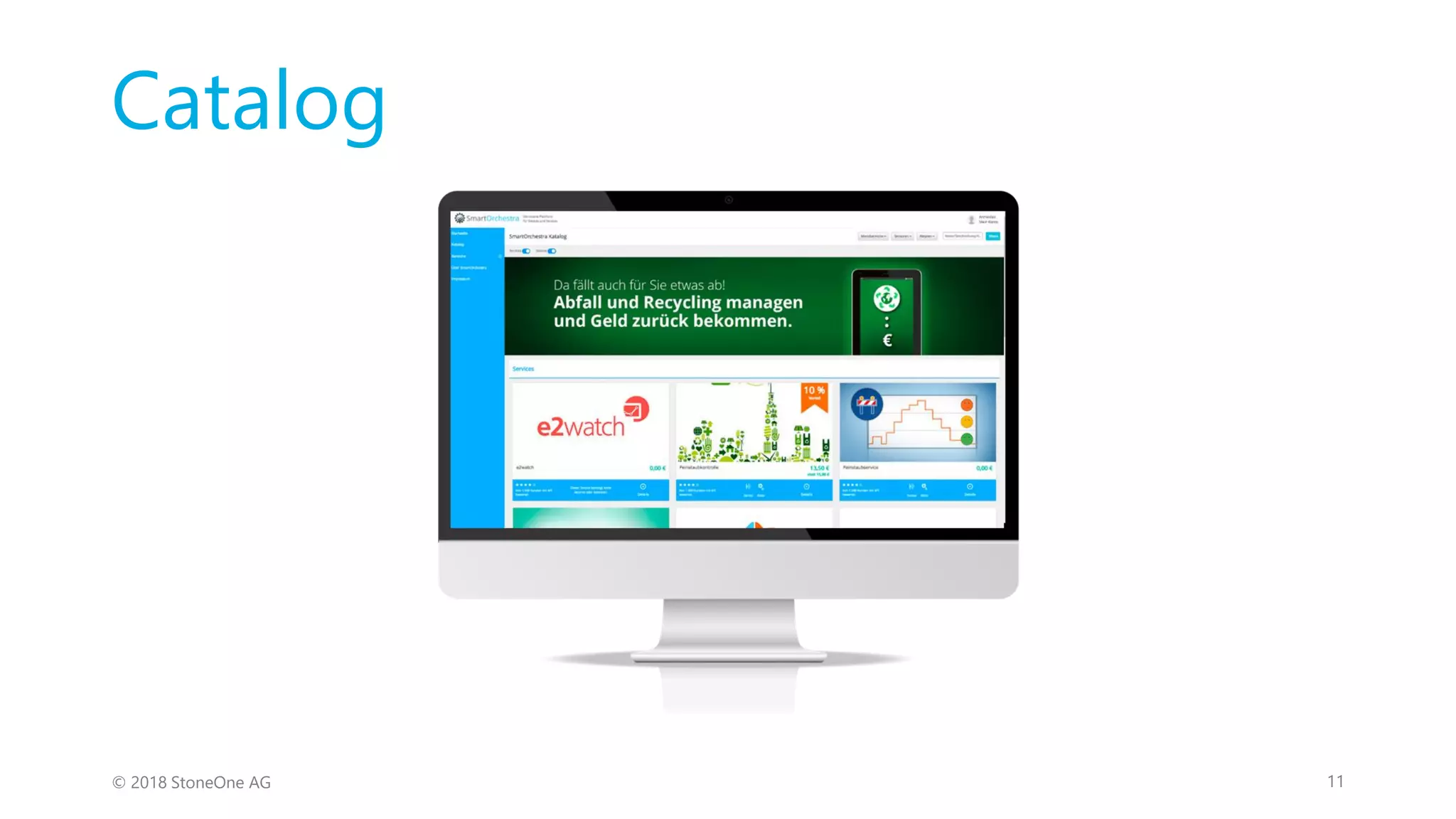 Ergebnisse einer Suche
11© 2018 StoneOne AG
Catalog
 