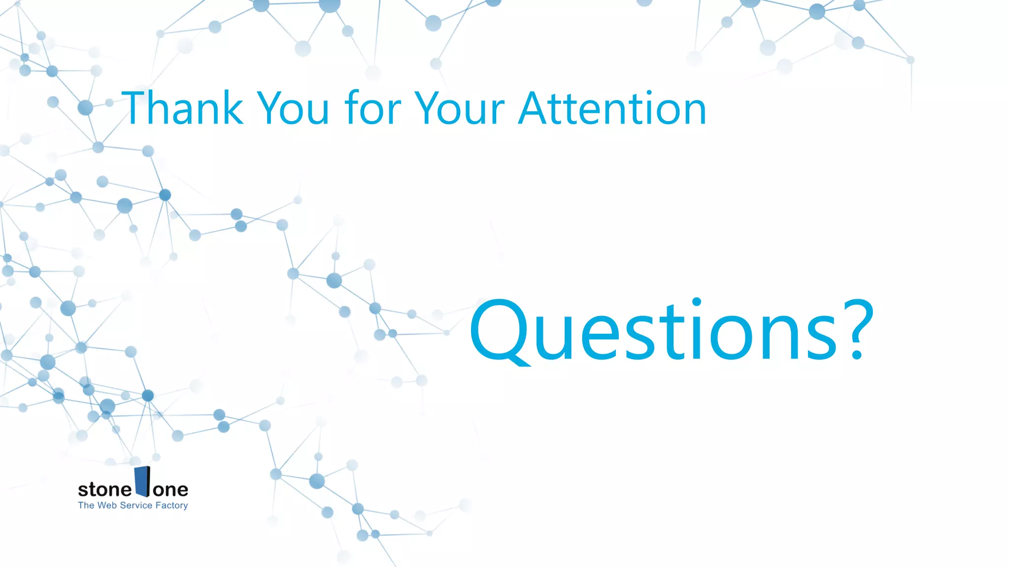 Fragen?
Thank You for Your Attention
Questions?
 