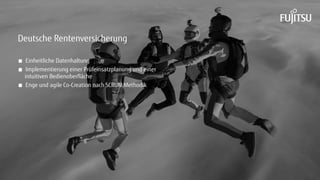 Einheitliche Datenhaltung
Implementierung einer Prüfeinsatzplanung und einer
intuitiven Bedienoberfläche
Enge und agile Co-Creation nach SCRUM Methodik
Deutsche Rentenversicherung
 