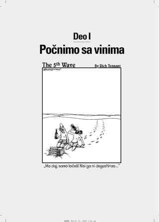 Deo I
Poånimo sa vinima




    O03N, March 23, 2005 1:01 pm
 